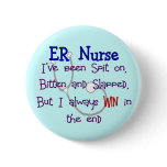 ER Nurse "SPIT ON BITTEN  and SLAPPED" Pin