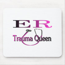 ER Nurse "Trauma Queen" Shirt/Gifts Mouse Pad