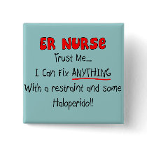 ER Nurse "Trust Me" Funny T-Shirts & Gifts Pinback Button