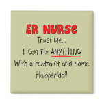 ER Nurse "Trust Me" Funny T-Shirts & Gifts Magnets