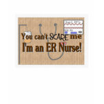 ER Nurse, You can't scare me t-shirts
