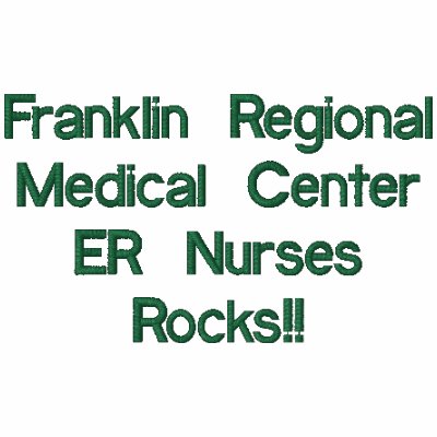 ER Nurses Franklin Regional Medical centre Embroidered Shirt by NURSESTEES
