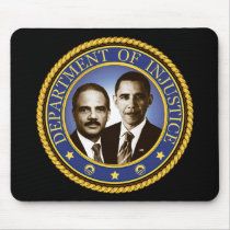 Eric Holder and the Department of Injustice Mouse Pads
