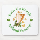 Erin Go Bragh - Ireland Forever Mouse Pad