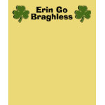 Erin Go Braghless t-shirts