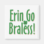 Erin Go Braless... again. Magnet