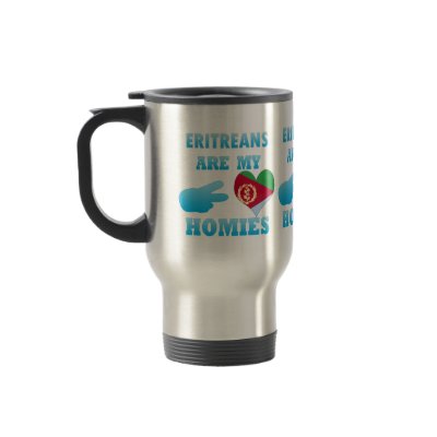 Eritreans are my Homies Mug by representmycountry