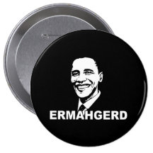 ERMAHGERD OBAMA.png Pin's