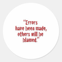 "Errors have been made... Round Stickers