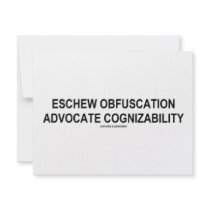 Eschew Obfuscation Advocate Cognizability Oxymoron