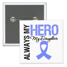 Esophageal Cancer Always My Hero My Daughter Pinback Button