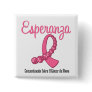 Esperanza Liston Rosa - Cancer de Mama Pinback Button