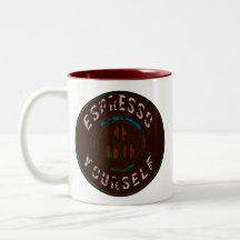 Espresso Yourself Coffee Mug