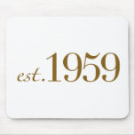 Est 1959 mouse pad