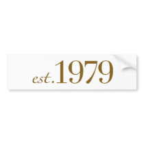 Est 1979 bumper sticker