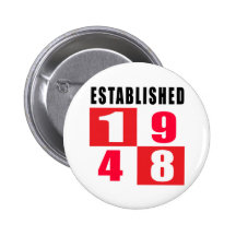 Established 1948 Birthday Designs Pinback Button