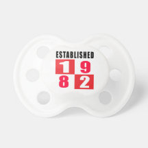 Established 1982 Birthday Designs Pacifier