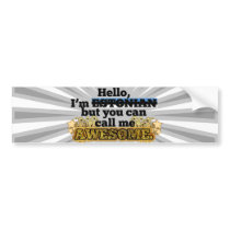 Estonian, but call me Awesome Bumper Sticker