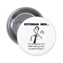 Estonian Men Are Best Button