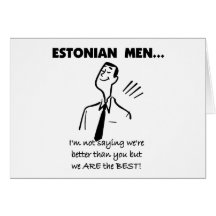 Estonian Men Are Best Greeting Cards