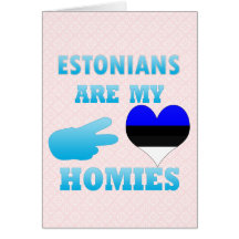 Estonians are my Homies Cards