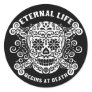 Eternal Life Begins at Death Stickers