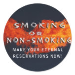 ETERNAL RESERVATIONS - SMOKING OR NON-SMOKING ROUND STICKERS