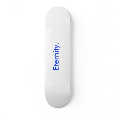 Eternity Skateboard Decks by kyle1122