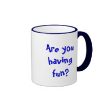 Êtes-vous eus l'amusement ? mug