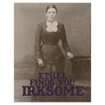 Ethel finds you irksome