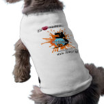 Eu Amo Muito Meu Dono! Roupas Para Pet
