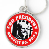 Eugen Debs For President campaign button Keychains