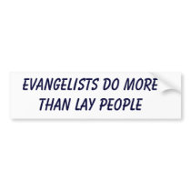 Evangelists do more than lay people