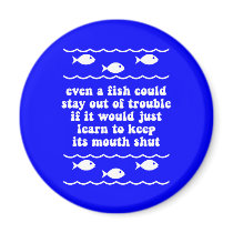 Even a fish could stay out of trouble