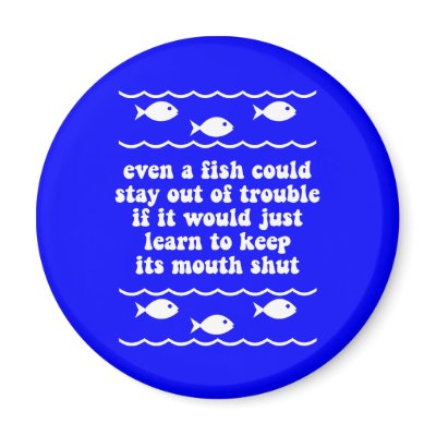 Even a fish could stay out of trouble by fishingboutique