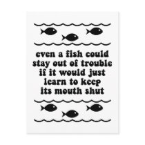 Even a fish could stay out of trouble