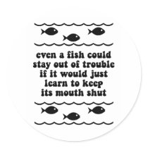 Even a fish could stay out of trouble