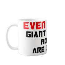Even bigger giant F**king robots are coming Mug