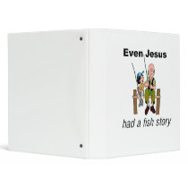 Even Jesus had a fish story Christian saying Binders