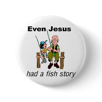 Even Jesus had a fish story Christian saying Pin