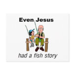 Even Jesus had a fish story Christian saying Post Cards