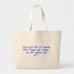 Even the calendar says WTF Bag
