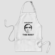 Ever Dream This Man? aprons