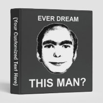 Ever Dream This Man? binders
