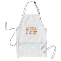Ever notice that coworker starts with "cow" aprons