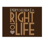 Every Child has a RIGHT TO LIFE Postcards