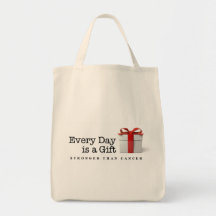 Every Day is a Gift: Stronger Than Cancer Grocery Bag
