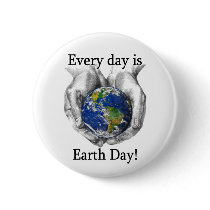 Every day is Earth Day Buttons