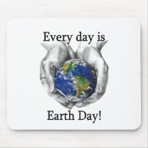 Every day is Earth Day Mouse Pads