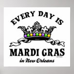Every Day Mardi Gras in New Orleans Print